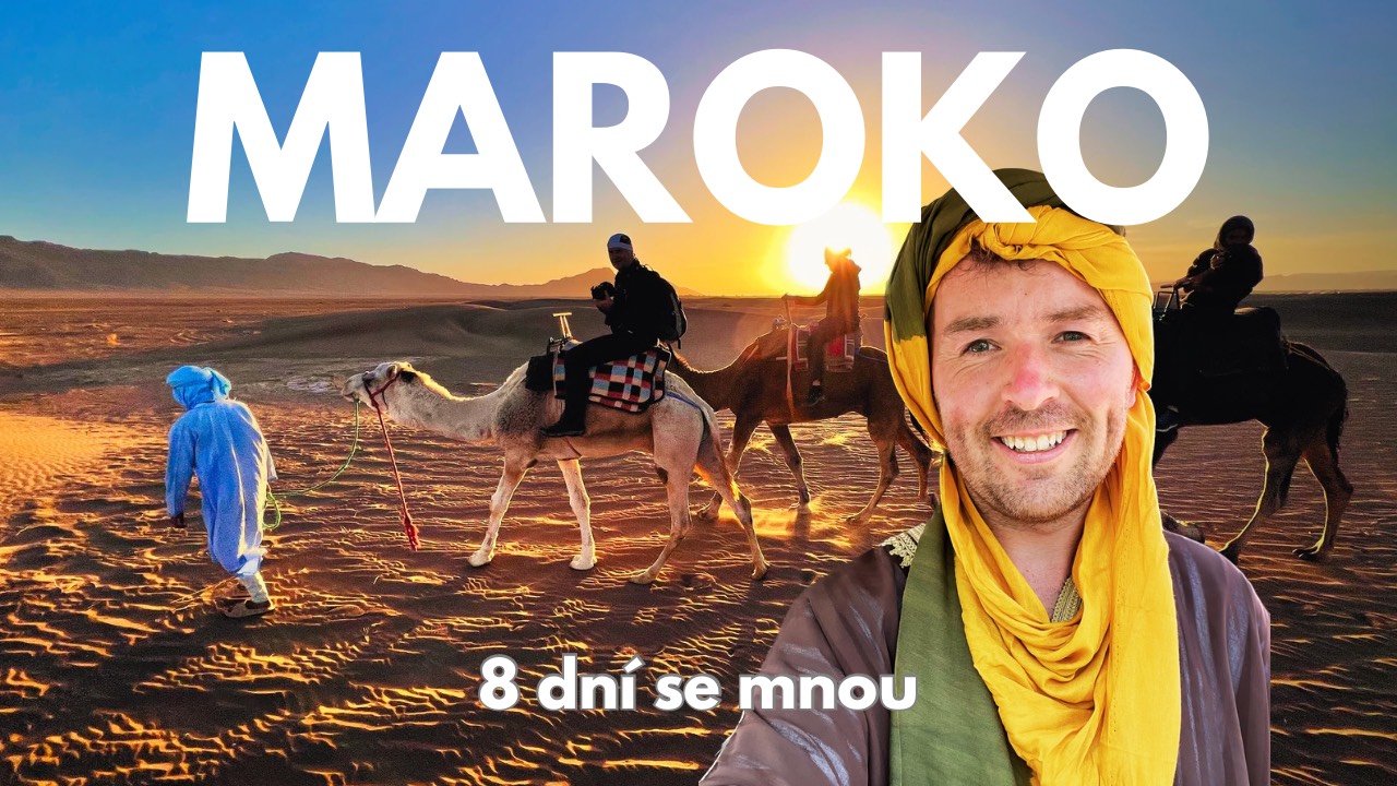 Zažij Maroko se mnou!